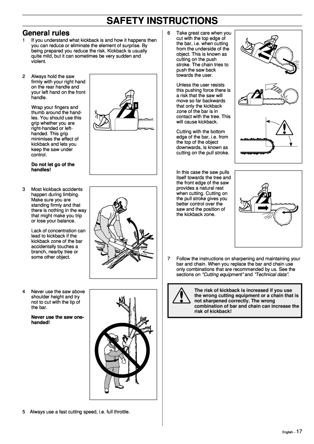 Husqvarna 395XP manual Safety Instructions, General rules, Do not let go of the handles, Never use the saw one- handed 