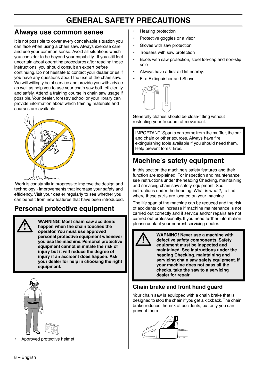 Husqvarna 395XPG, 1153177-95 manual Always use common sense, Personal protective equipment, Machine′s safety equipment 