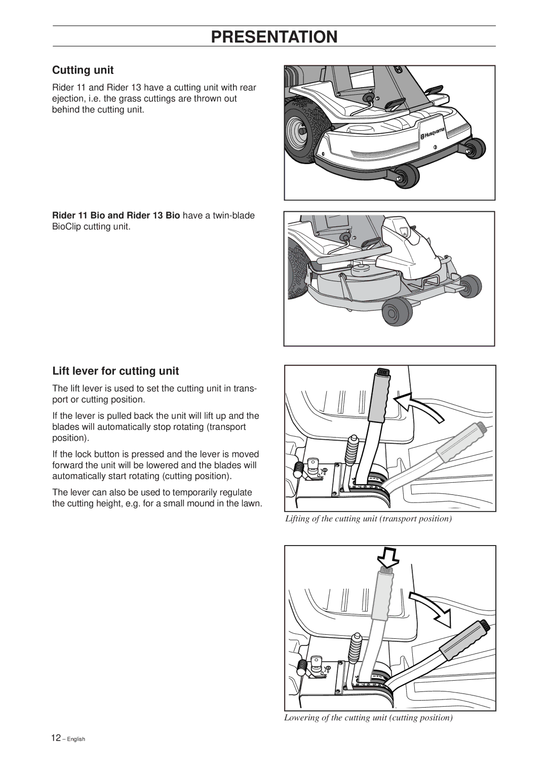 Husqvarna 39765 manual Cutting unit, Lift lever for cutting unit, Rider 11 Bio and Rider 13 Bio have a twin-blade 