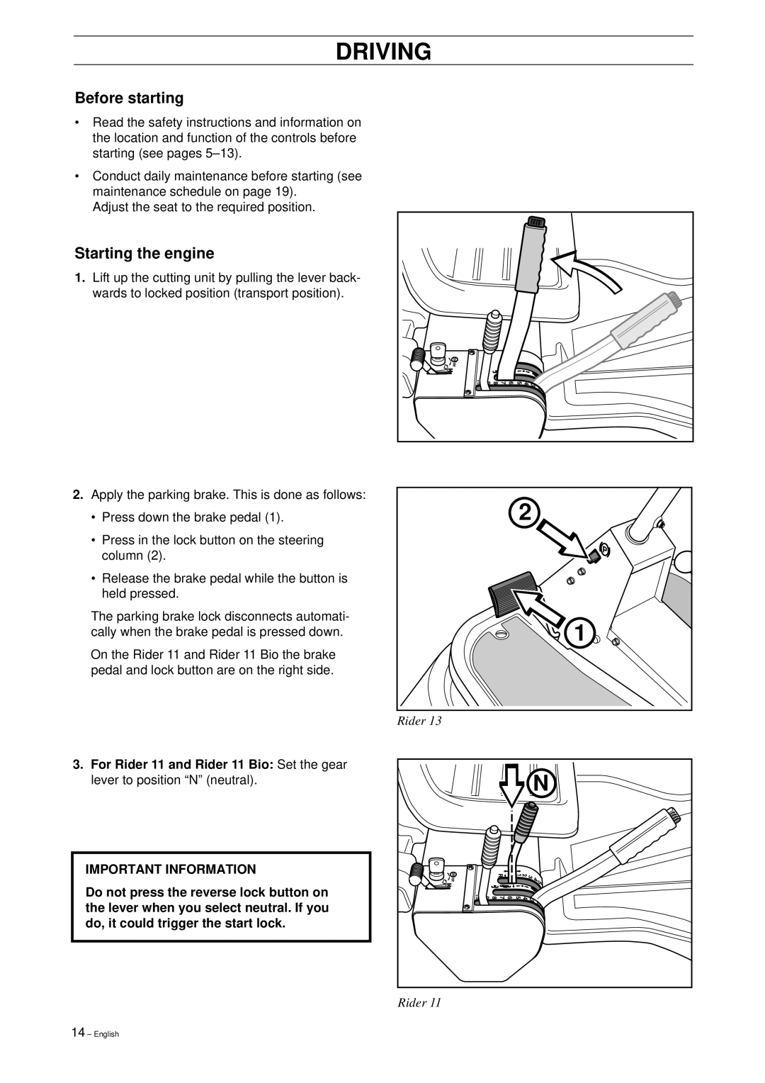 Husqvarna 11 Bio, 39765, 13 Bio manual Driving, Before starting, Starting the engine 