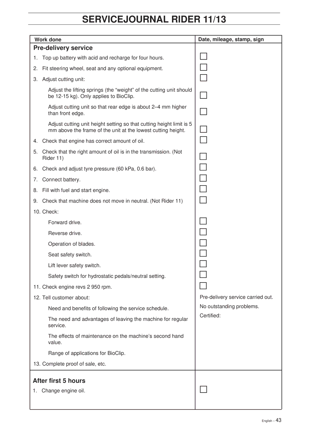 Husqvarna 39765, 13 Bio, 11 Bio manual Servicejournal Rider 11/13, Pre-delivery service, Work done Date, mileage, stamp, sign 