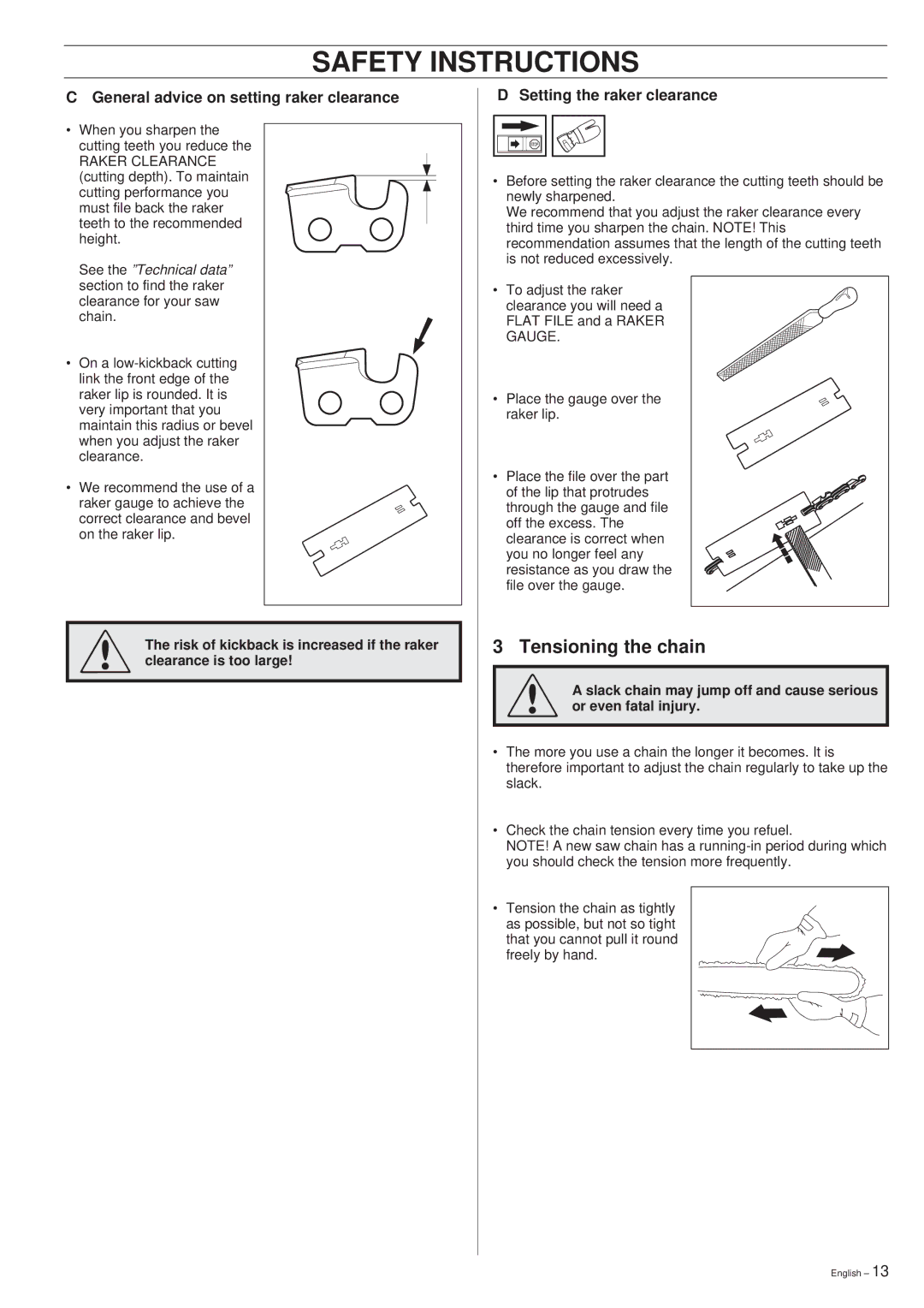 Husqvarna 40 manual Tensioning the chain, General advice on setting raker clearance, Setting the raker clearance 