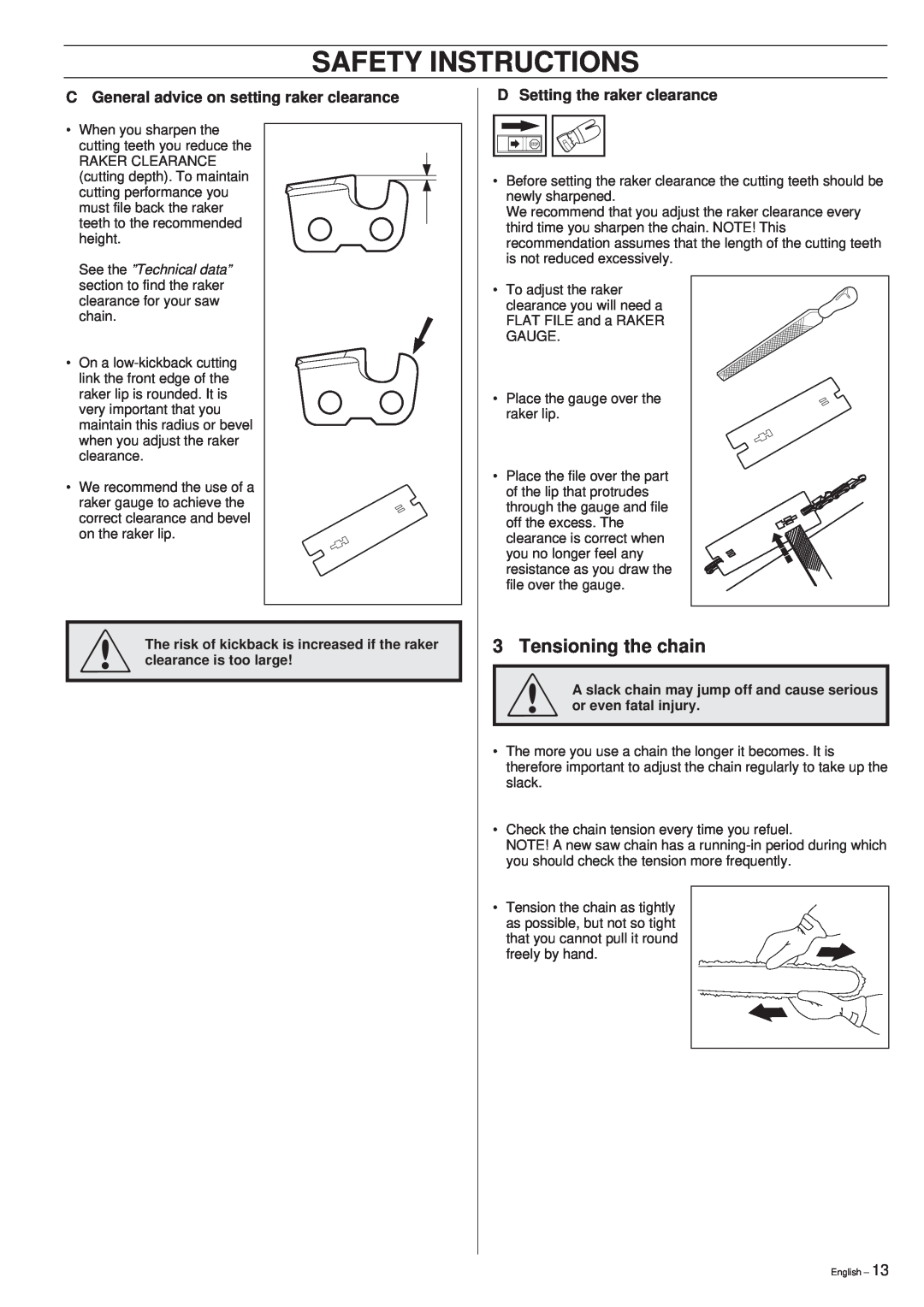 Husqvarna 40 manual 3Tensioning the chain, Safety Instructions, C General advice on setting raker clearance 