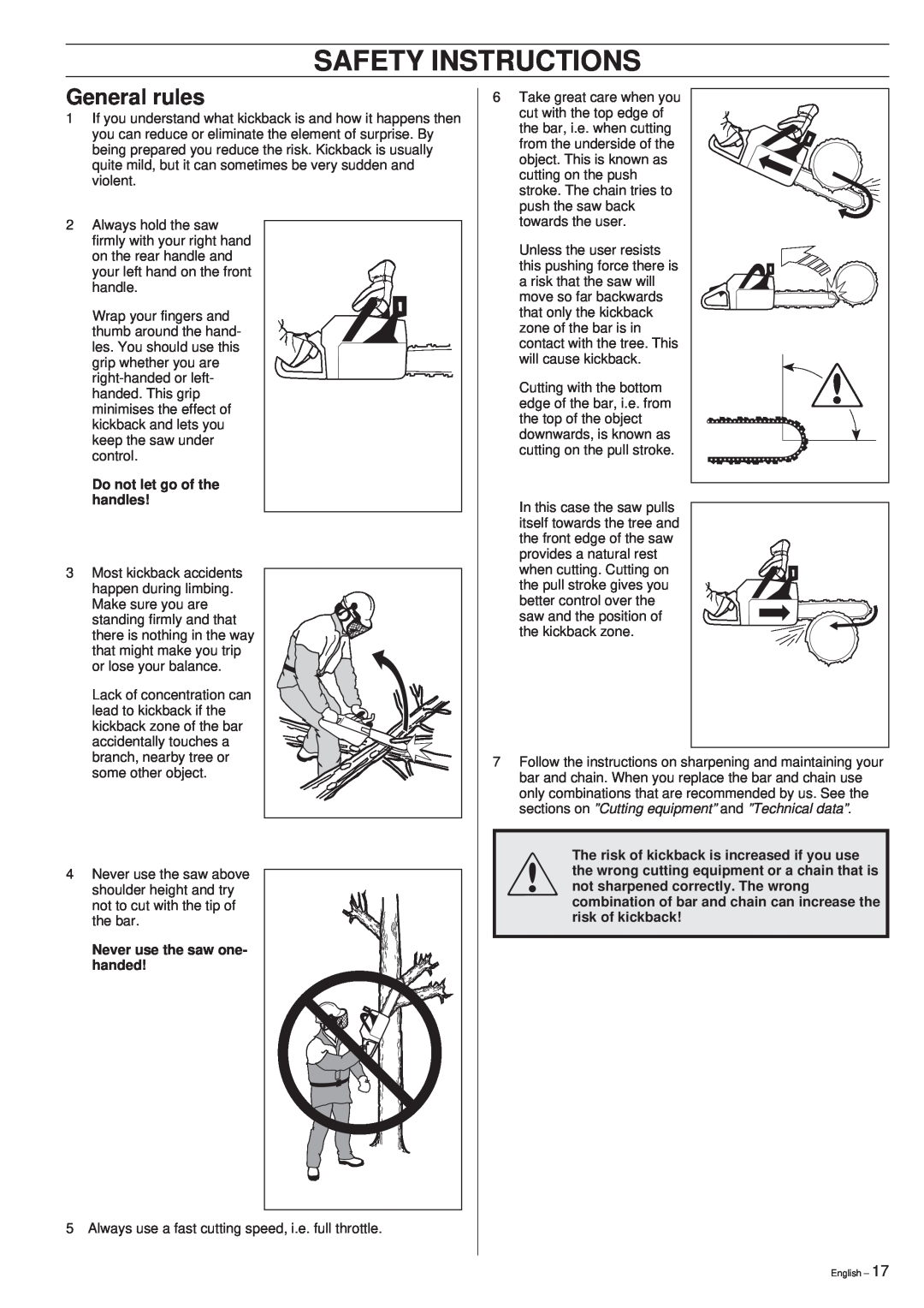 Husqvarna 40 manual General rules, Safety Instructions, Do not let go of the handles, Never use the saw one- handed 