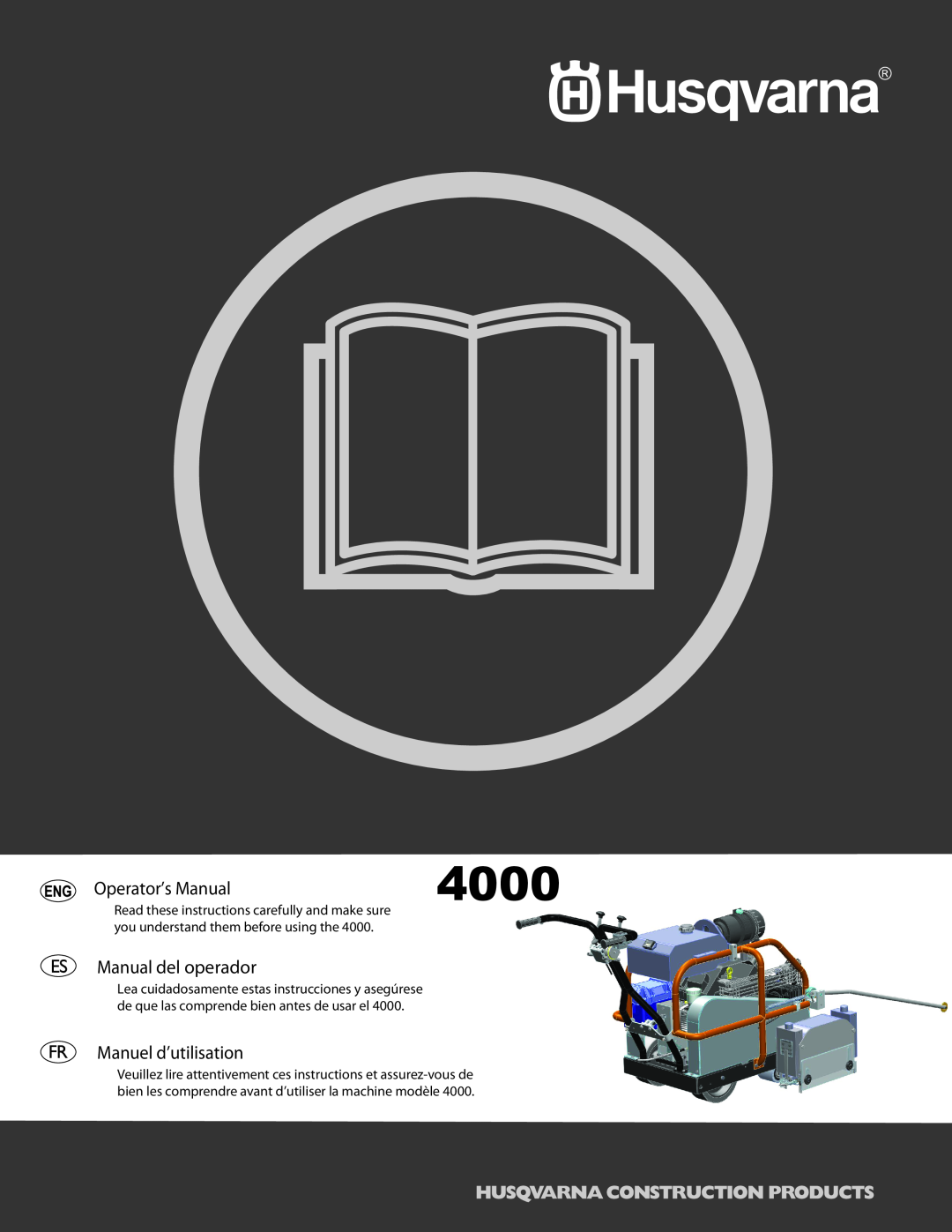 Husqvarna 4000 manuel dutilisation Operator’s Manual, Manual del operador, Manuel d’utilisation 