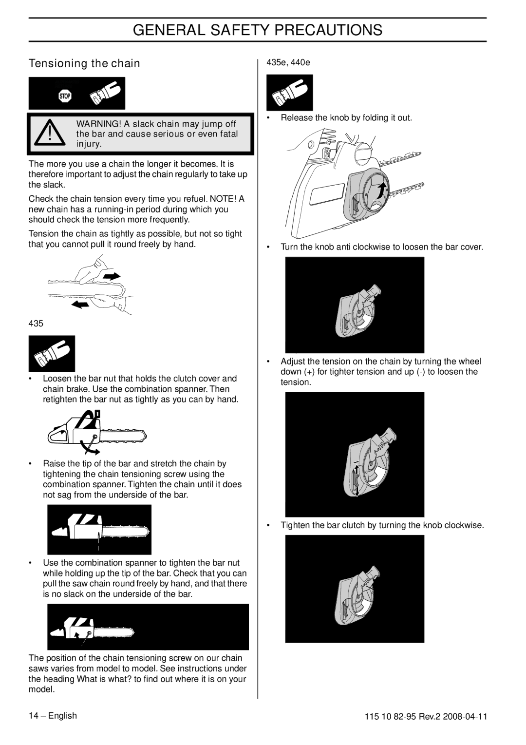 Husqvarna manual Tensioning the chain, Bar and cause serious or even fatal injury, 435e, 440e 