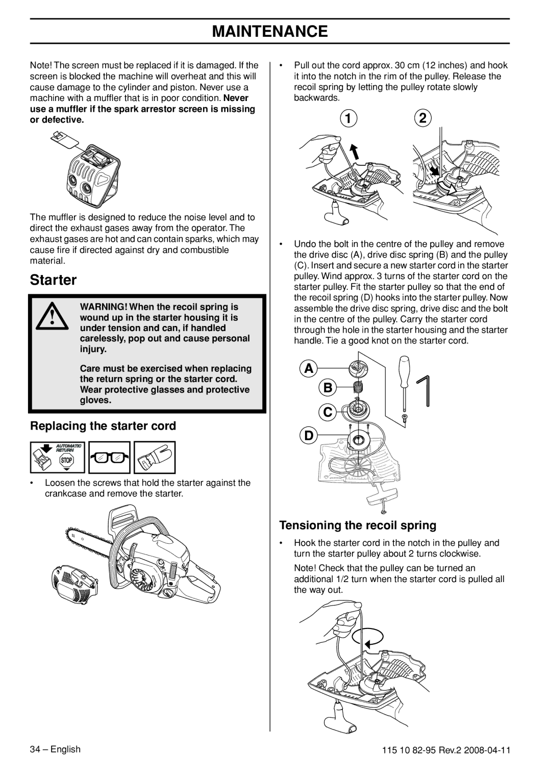 Husqvarna 435 manual Starter, Replacing the starter cord, Tensioning the recoil spring 