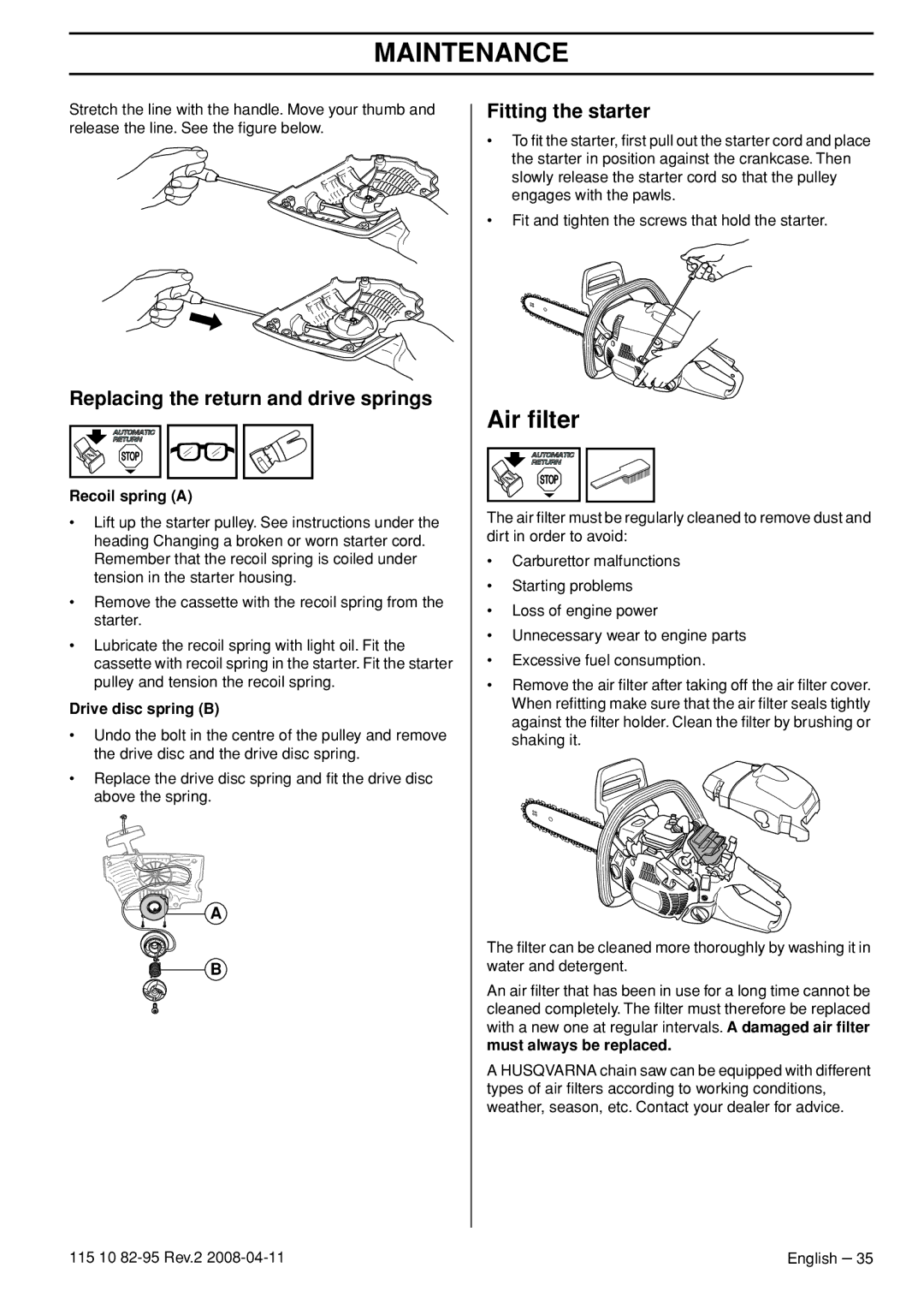 Husqvarna 435 Air ﬁlter, Replacing the return and drive springs, Fitting the starter, Recoil spring a, Drive disc spring B 