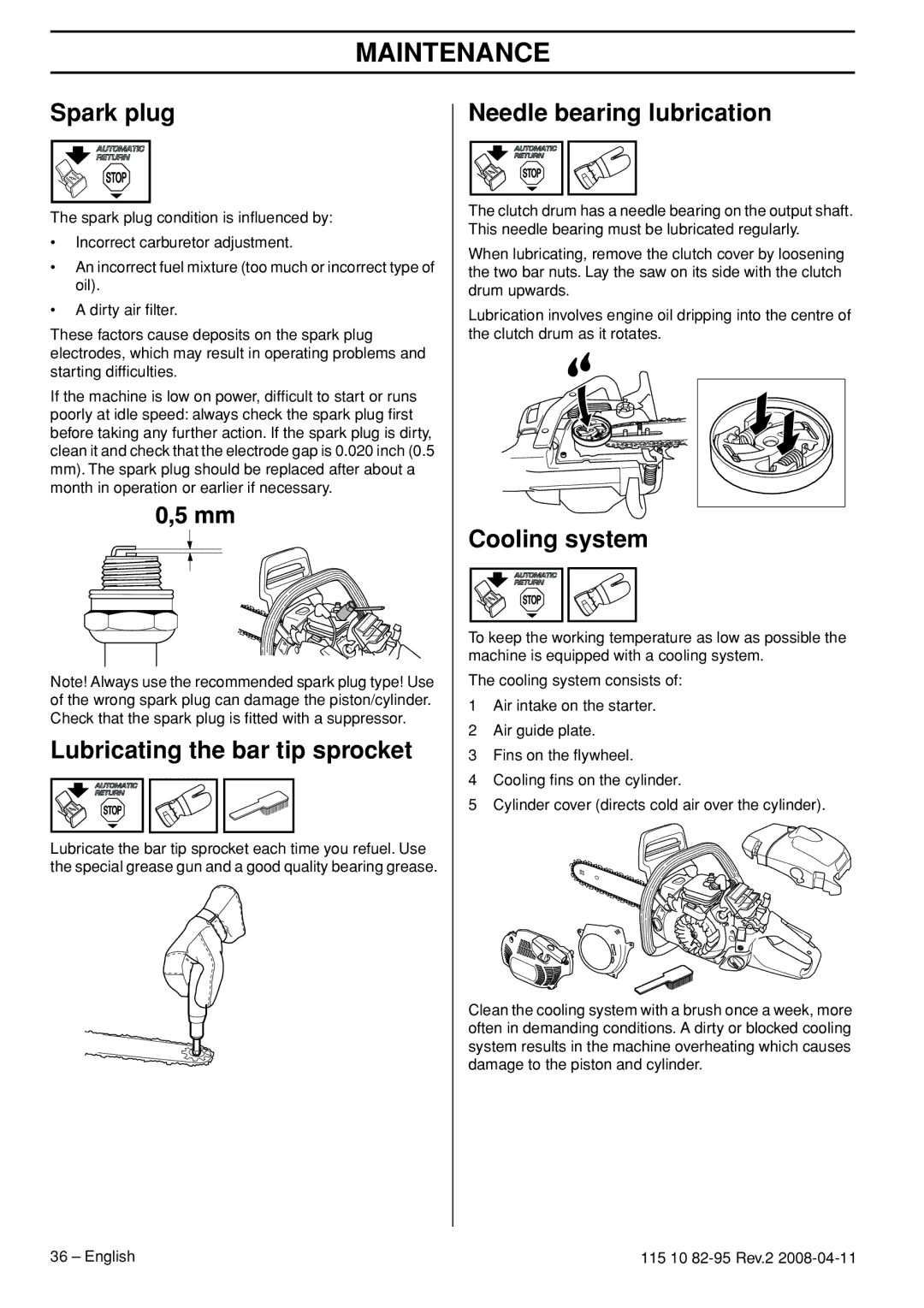 Husqvarna 435 manual Spark plug, Lubricating the bar tip sprocket, Needle bearing lubrication, Cooling system 