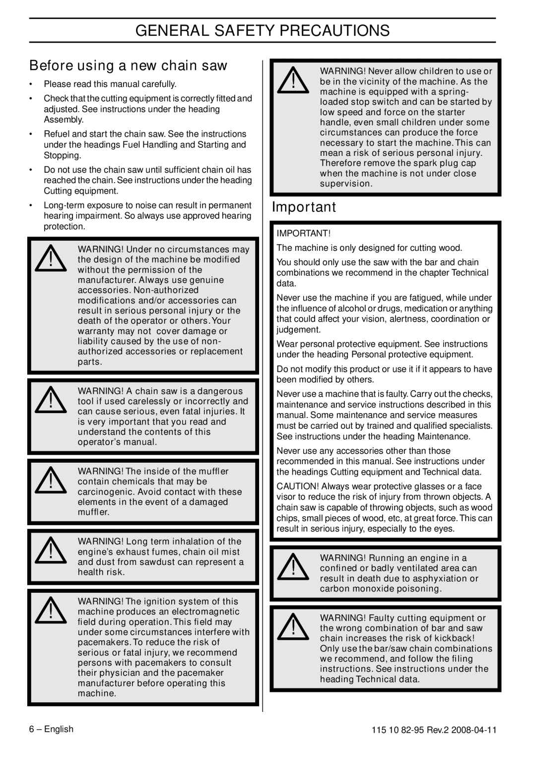 Husqvarna 435 manual General Safety Precautions, Before using a new chain saw 