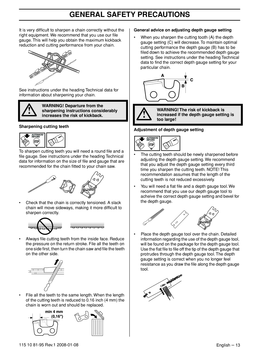 Husqvarna 440e, 435e General advice on adjusting depth gauge setting, Increased if the depth gauge setting is, Too large 