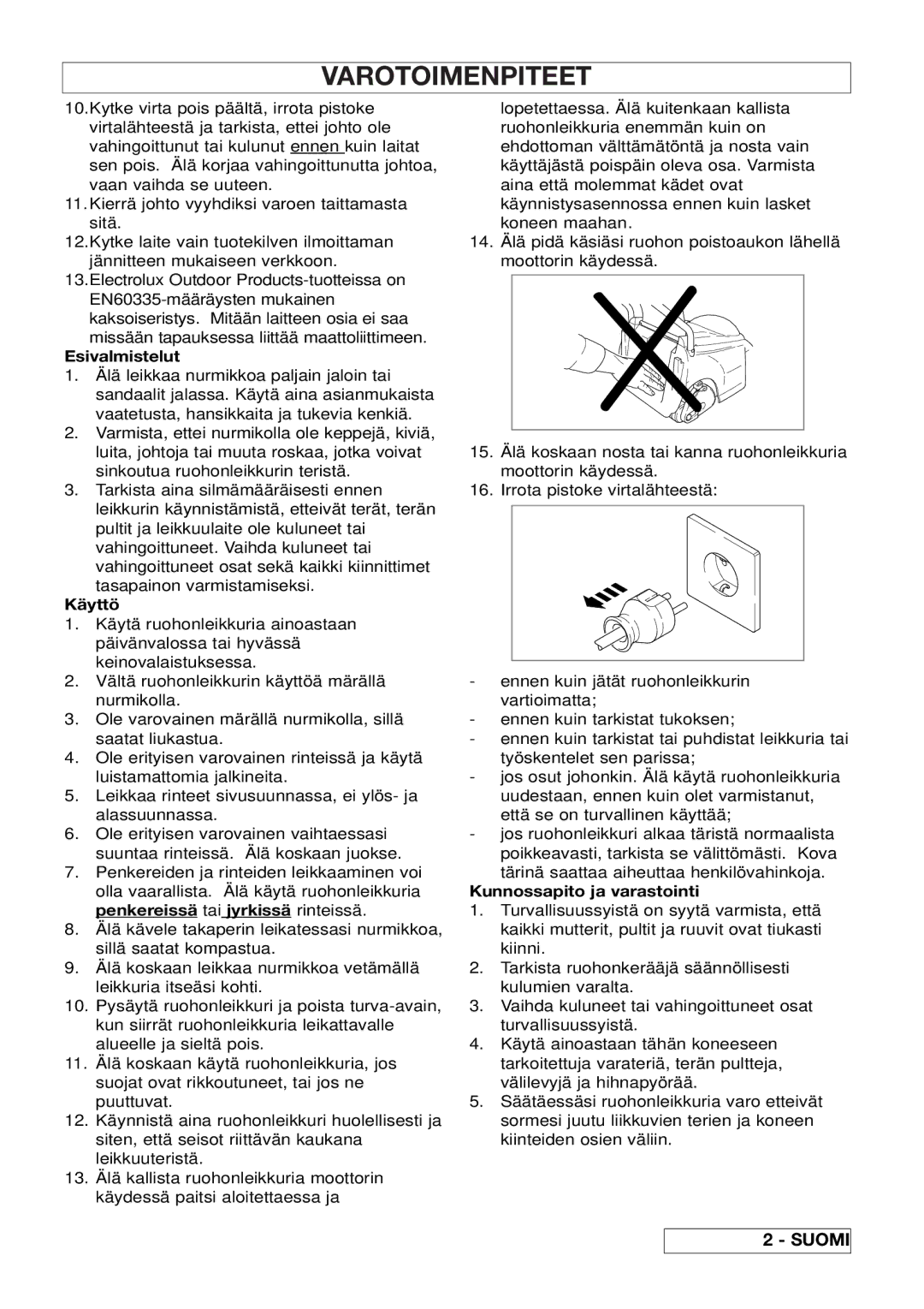 Husqvarna 43EL/43ELS manual Esivalmistelut, Käyttö, Kunnossapito ja varastointi 