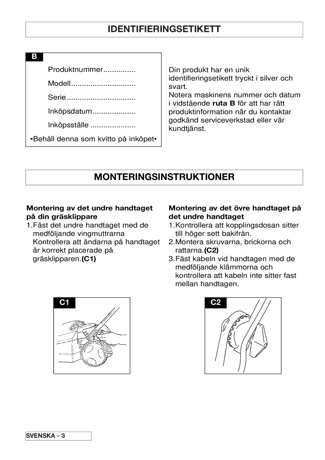 Husqvarna 43EL/43ELS Identifieringsetikett, Monteringsinstruktioner, Montering av det undre handtaget på din gräsklippare 