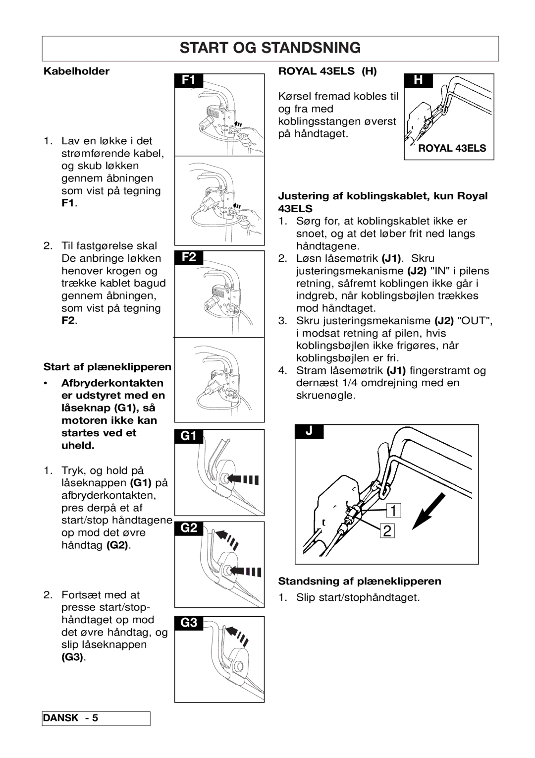 Husqvarna 43EL/43ELS manual Start OG Standsning, Kabelholder, Justering af koblingskablet, kun Royal 43ELS 