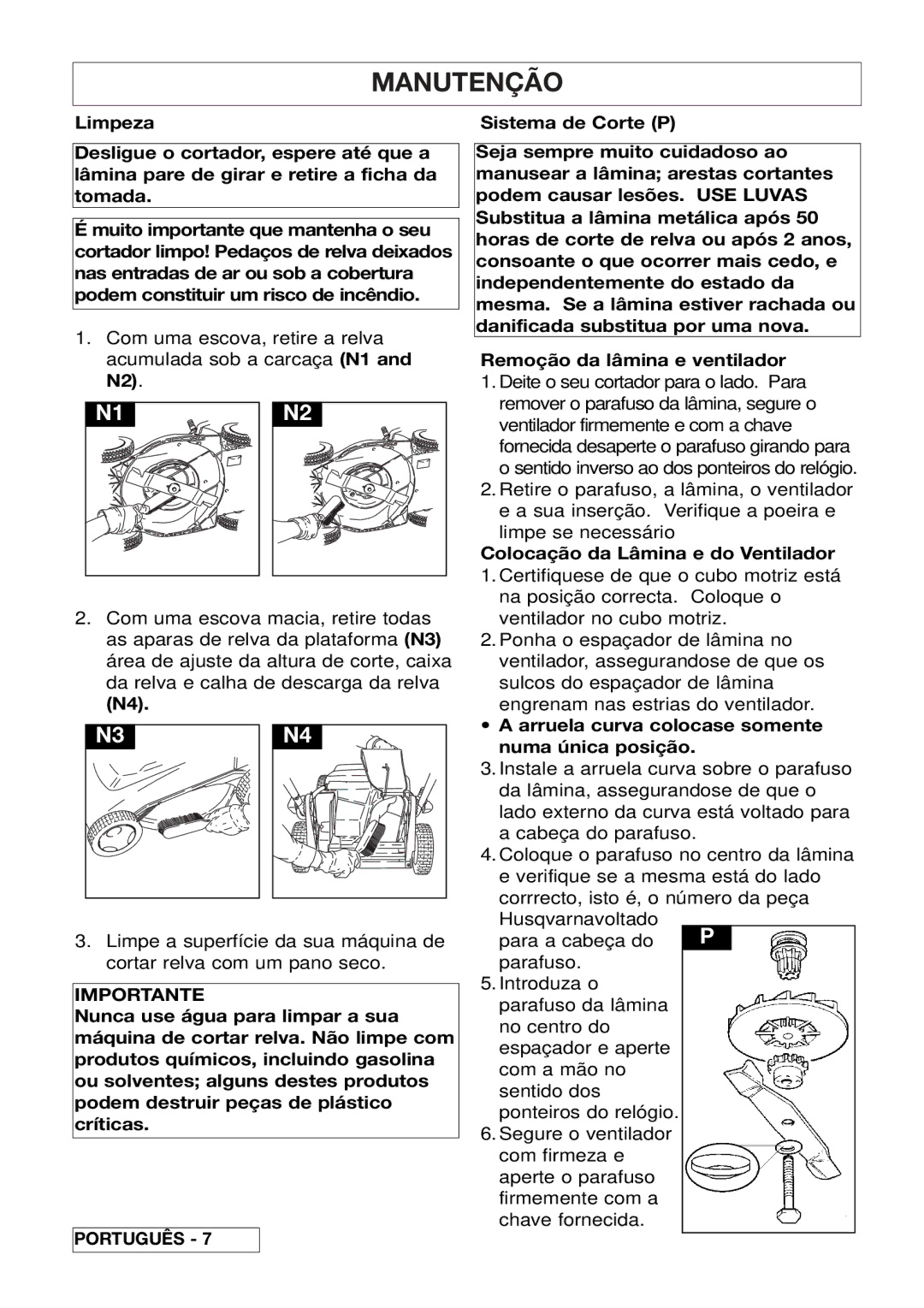 Husqvarna 43EL/43ELS Manutenção, Colocação da Lâmina e do Ventilador, Arruela curva colocase somente numa única posição 