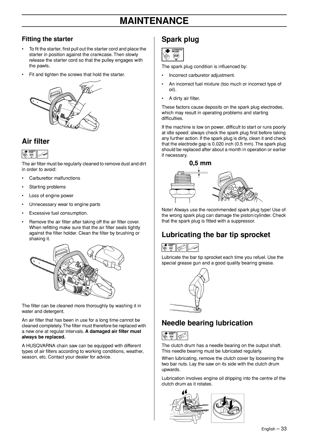 Husqvarna 445 EPA II, 445e EPA II, 450e EPA II manual Air ﬁlter, Spark plug, Lubricating the bar tip sprocket 