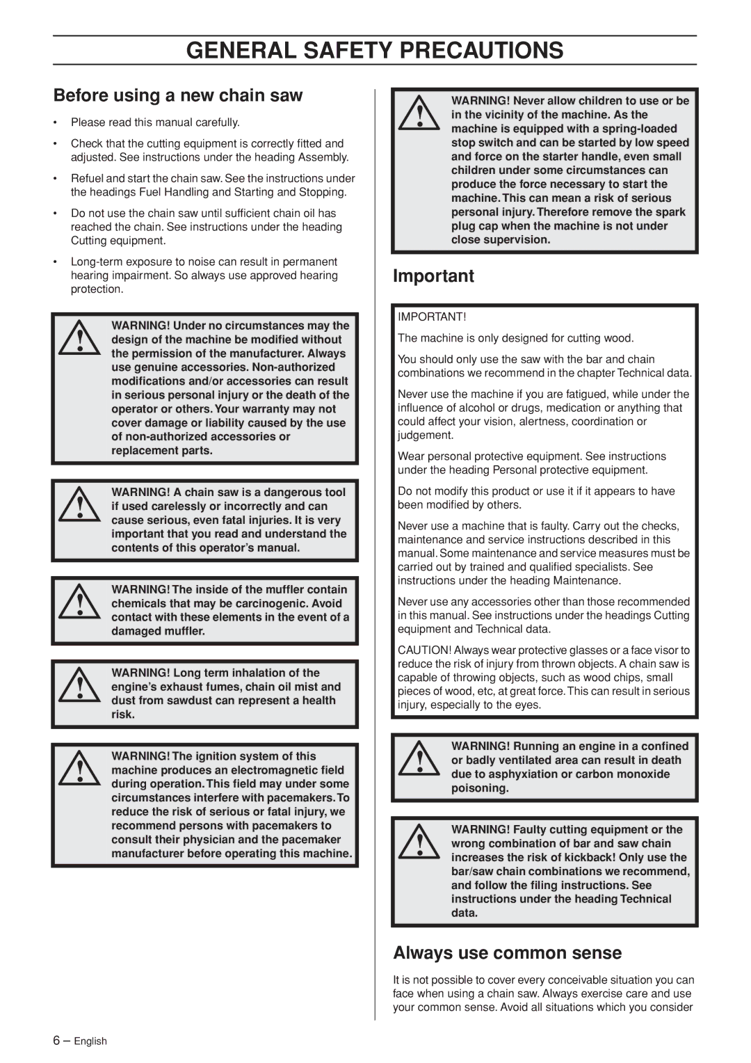 Husqvarna 445 EPA II, 445e EPA II, 450e EPA II manual General Safety Precautions, Before using a new chain saw 