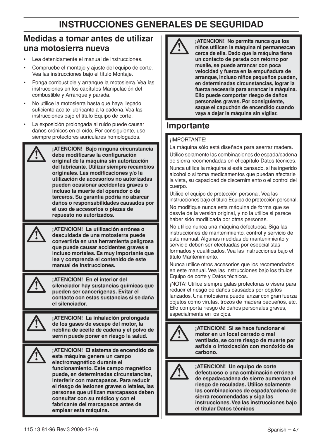 Husqvarna 115 13 81-96 manual Instrucciones Generales DE Seguridad, Medidas a tomar antes de utilizar una motosierra nueva 