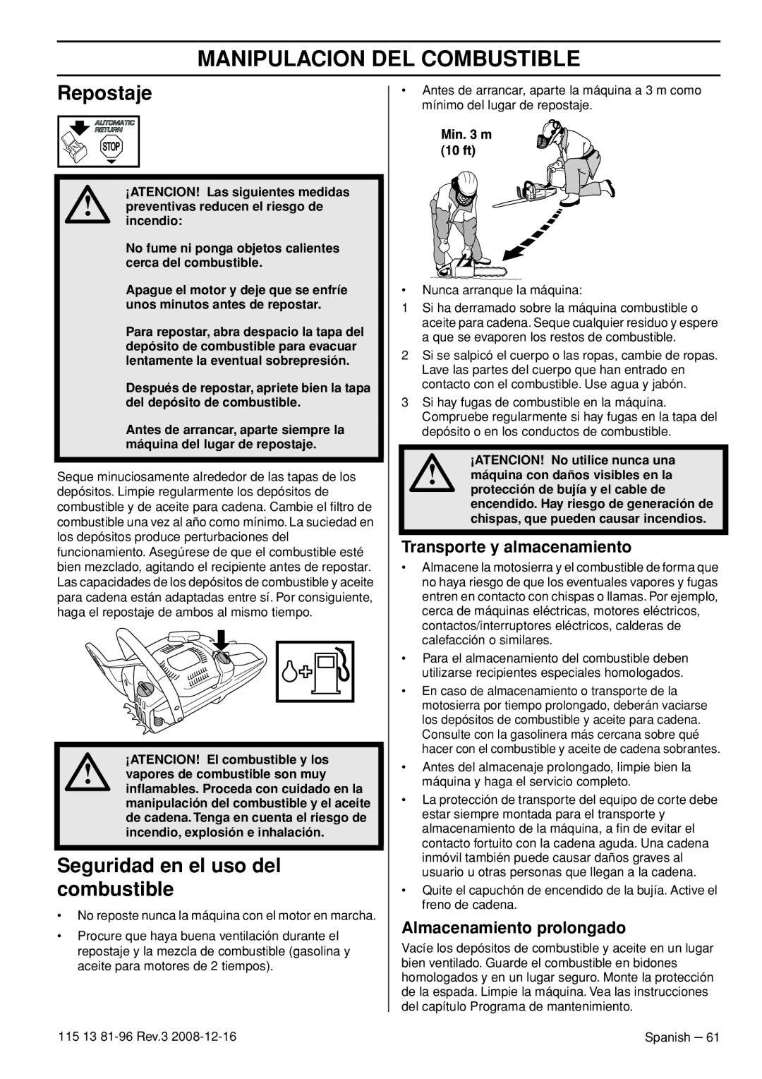 Husqvarna 445 EPA III, 445e EPA III manual Repostaje, Seguridad en el uso del combustible, Transporte y almacenamiento 