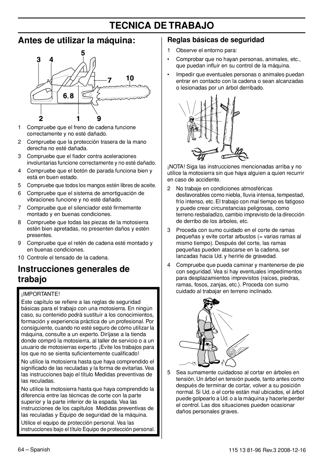 Husqvarna 445e EPA III, 445 EPA III Tecnica DE Trabajo, Antes de utilizar la máquina, Instrucciones generales de trabajo 