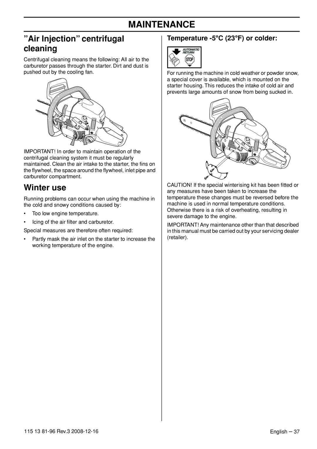 Husqvarna 445 EPA III manual ”Air Injection” centrifugal cleaning, Winter use, Temperature -5C 23F or colder, Maintenance 