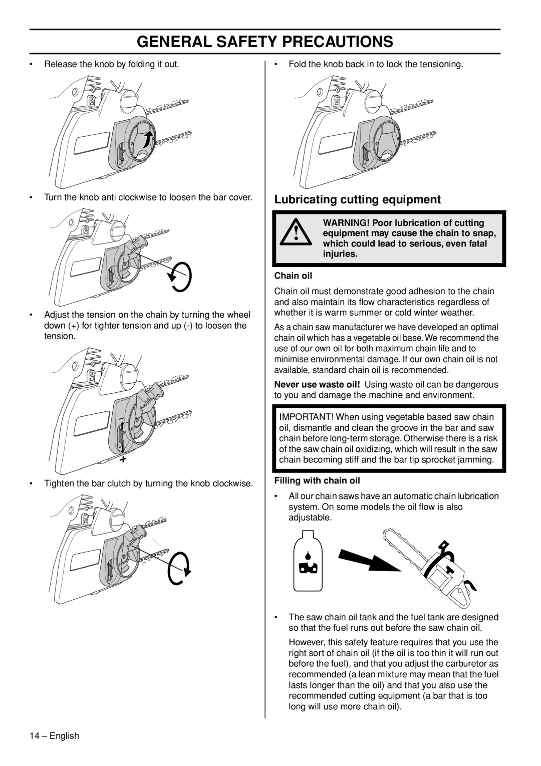 Husqvarna 445e TrioBrake manual Lubricating cutting equipment, Which could lead to serious, even fatal injuries Chain oil 