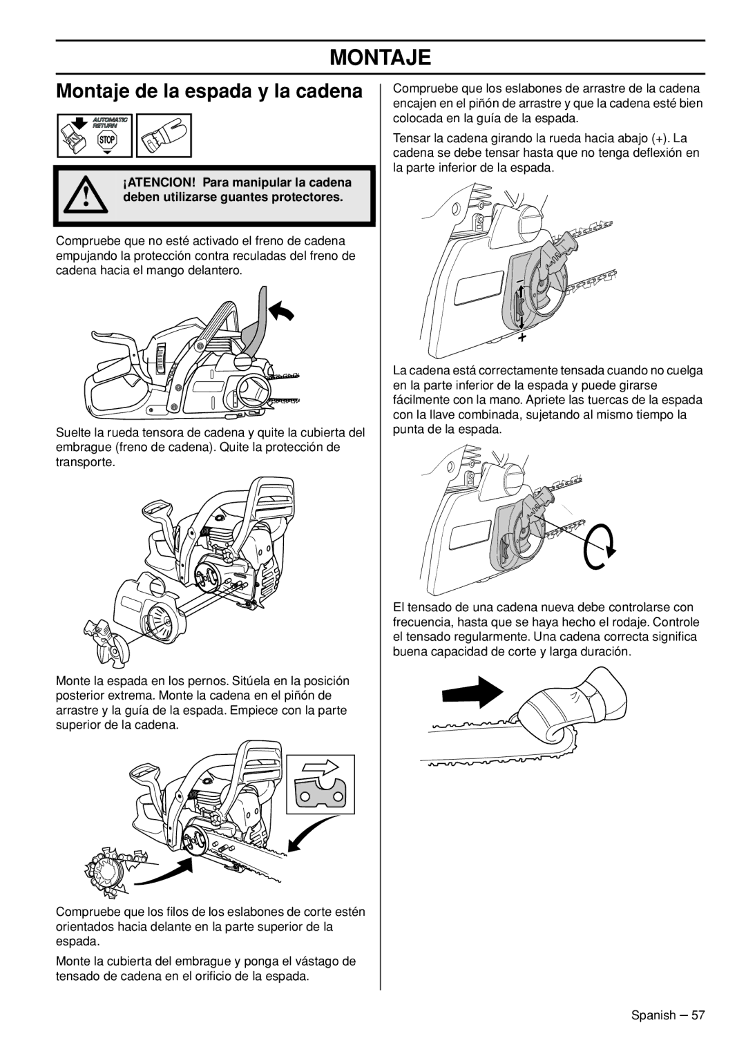 Husqvarna 445e TrioBrake manual Montaje de la espada y la cadena, ¡ATENCION! Para manipular la cadena 