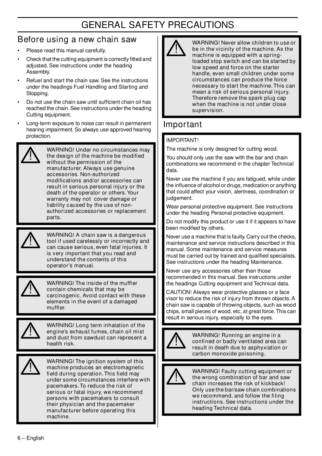 Husqvarna 445e TrioBrake manual General Safety Precautions, Before using a new chain saw 