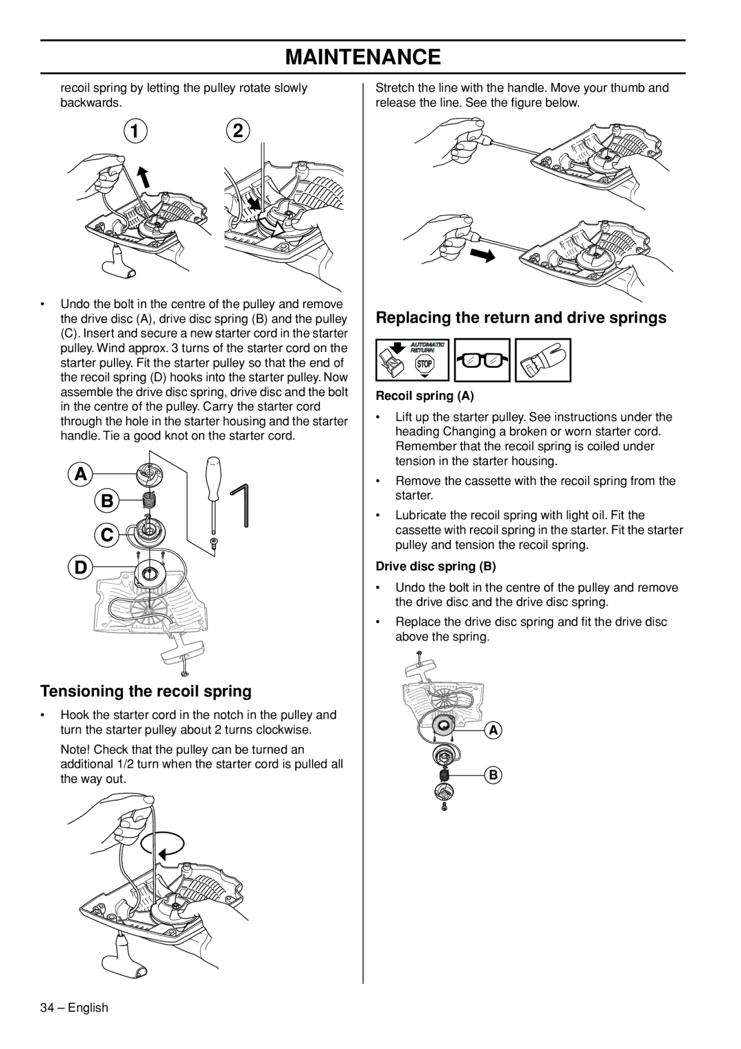 Husqvarna 445e Tensioning the recoil spring, Replacing the return and drive springs, Recoil spring a, Drive disc spring B 