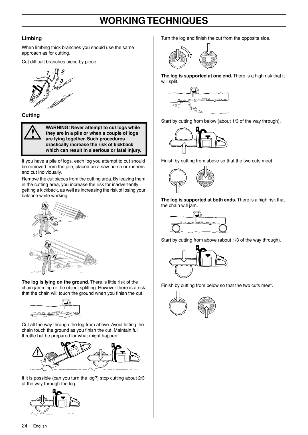 Husqvarna 455 RANCHER manual Limbing, Cutting, WARNING! Never attempt to cut logs while, Working Techniques 