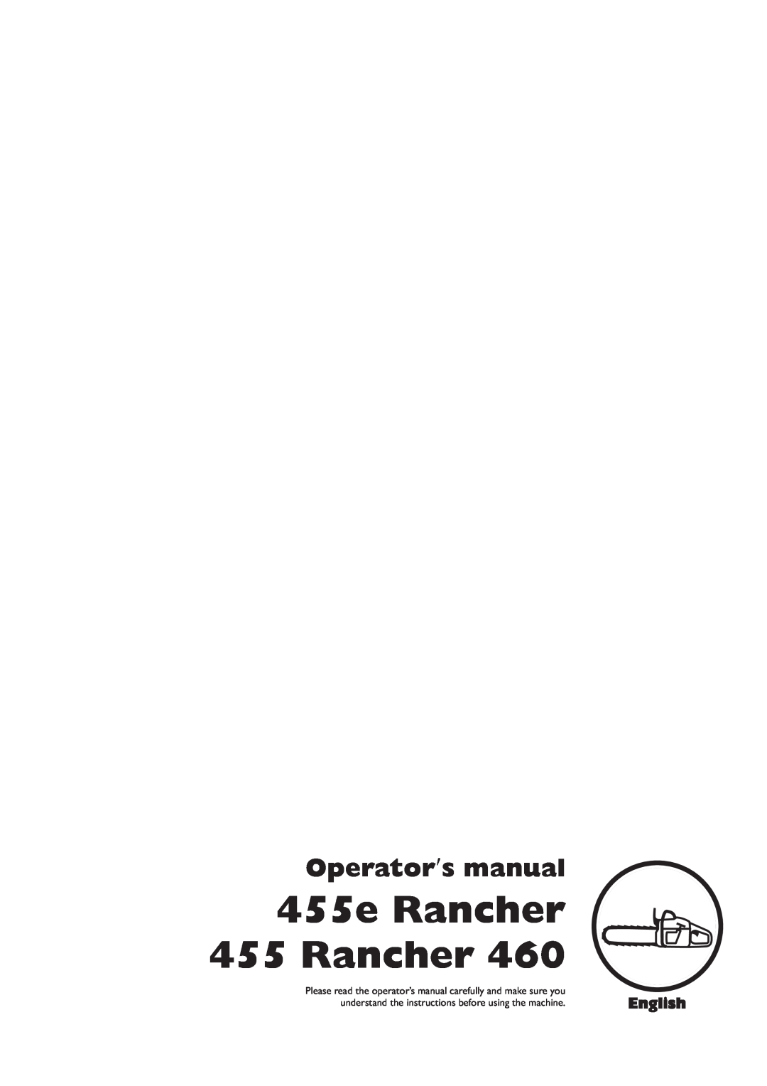Husqvarna 455e, 455, 460 manual 455e Rancher 455 Rancher, Operator′s manual, English 