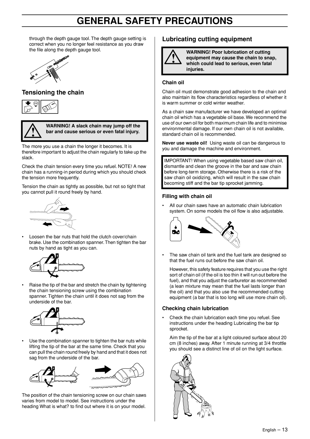 Husqvarna 460, 455e manual Tensioning the chain, Lubricating cutting equipment, Chain oil, Filling with chain oil 