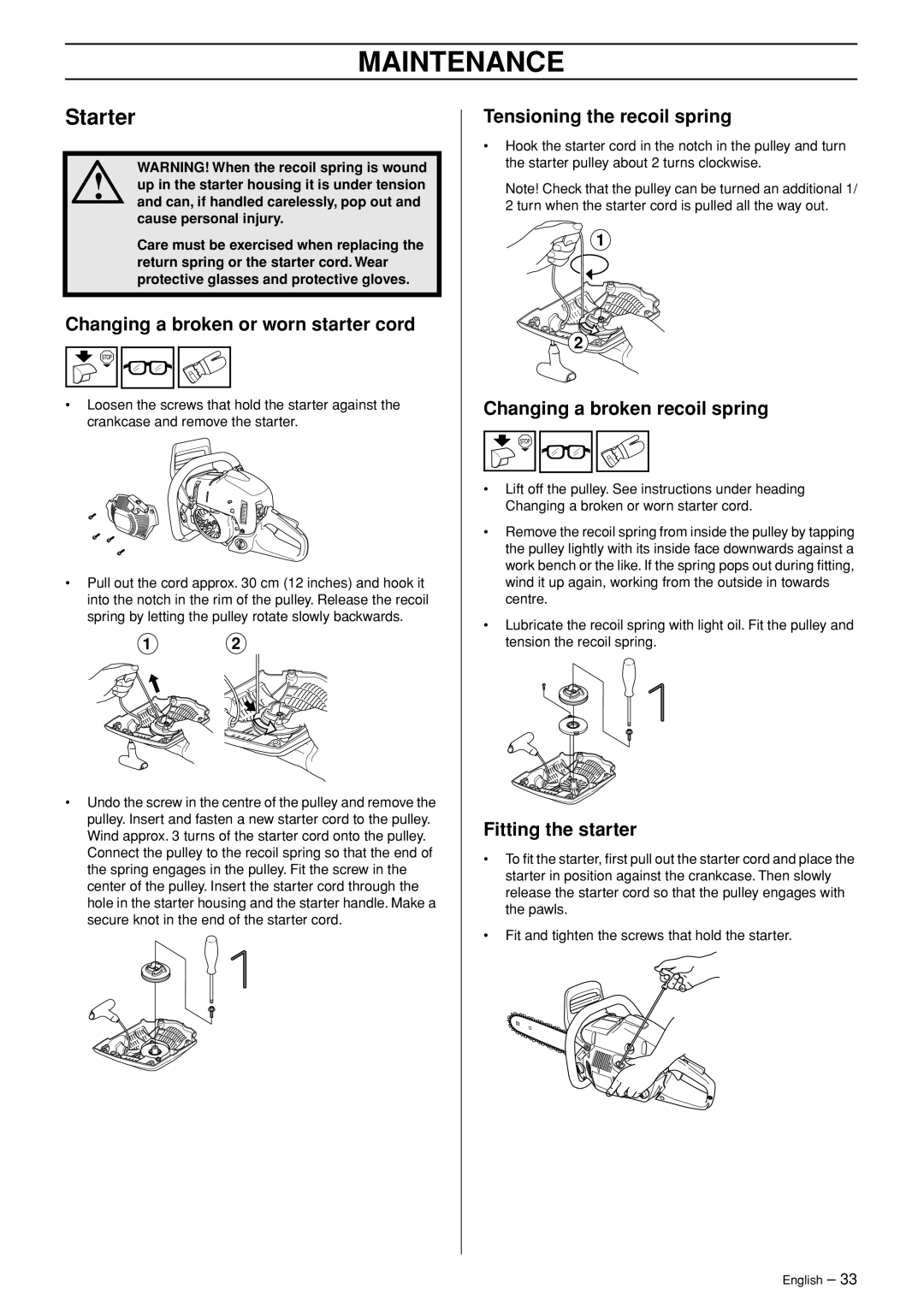 Husqvarna 455 manual Starter, Changing a broken or worn starter cord, Tensioning the recoil spring, Fitting the starter 