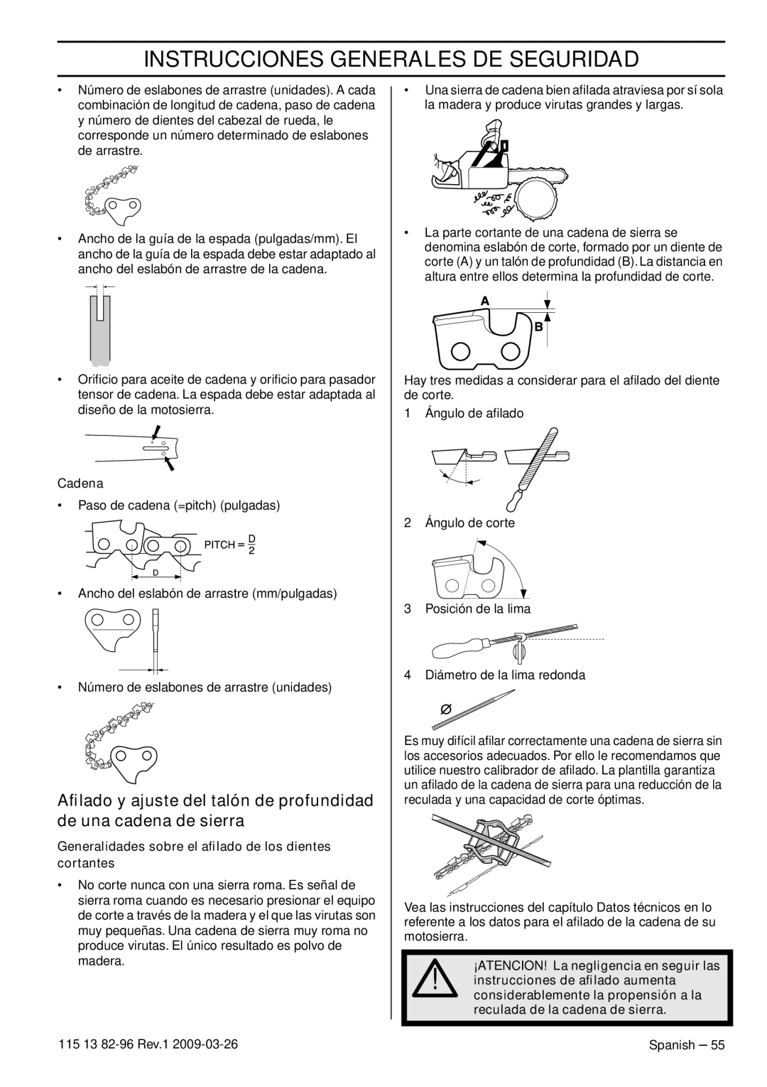 Husqvarna 115 13 82-96, 460 Rancher manual Generalidades sobre el aﬁlado de los dientes cortantes 