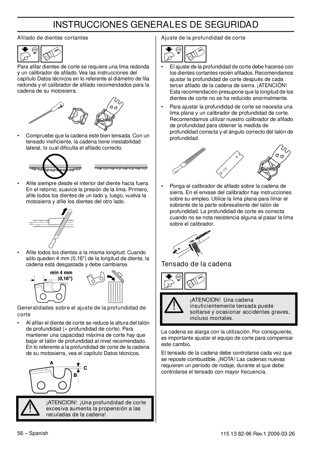 Husqvarna 460 Rancher, 115 13 82-96 manual Tensado de la cadena, Aﬁlado de dientes cortantes 