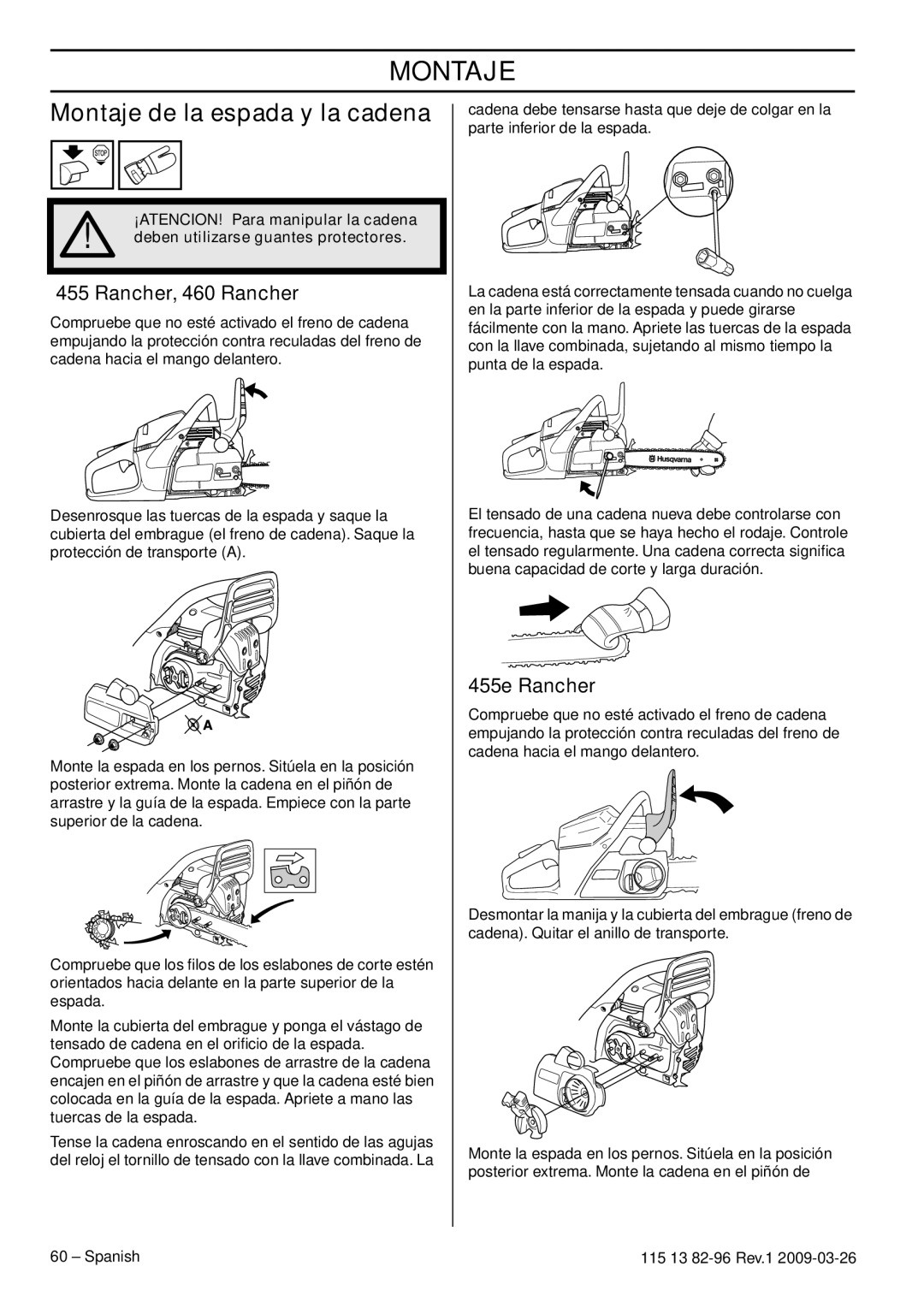 Husqvarna 460 Rancher, 115 13 82-96 manual Montaje de la espada y la cadena, ¡ATENCION! Para manipular la cadena 