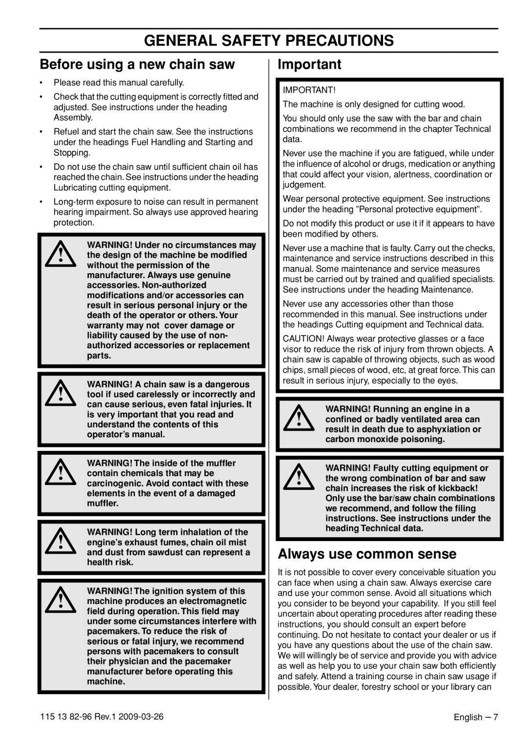 Husqvarna 115 13 82-96, 460 Rancher manual General Safety Precautions, Before using a new chain saw, Always use common sense 