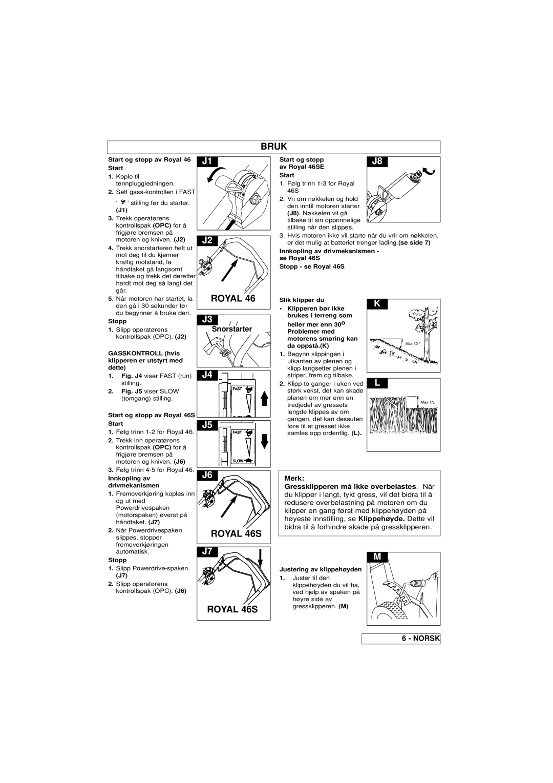 Husqvarna 46SE manual Bruk, Royal 