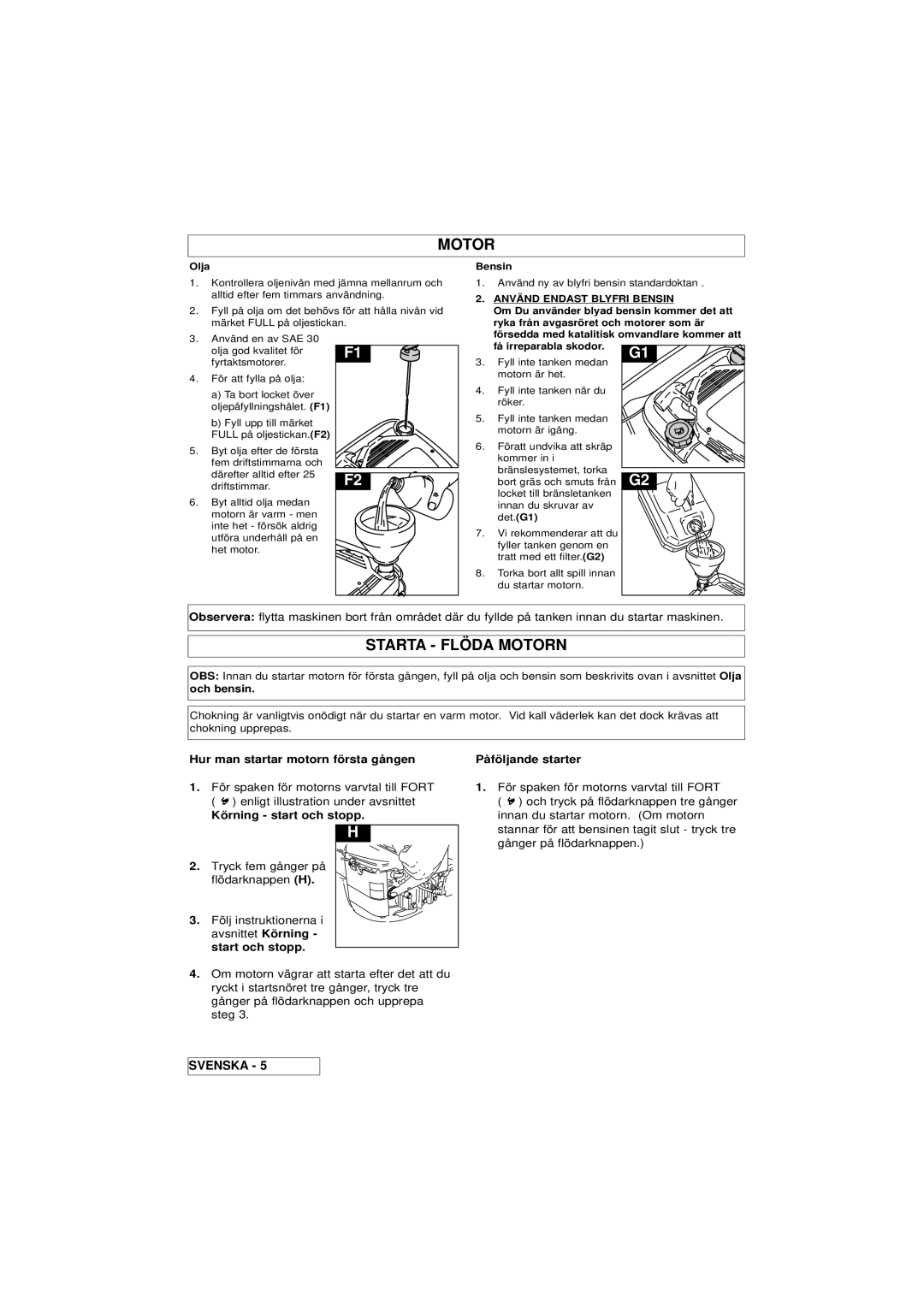 Husqvarna 46SE manual Starta Flöda Motorn, Hur man startar motorn första gången, Körning start och stopp 