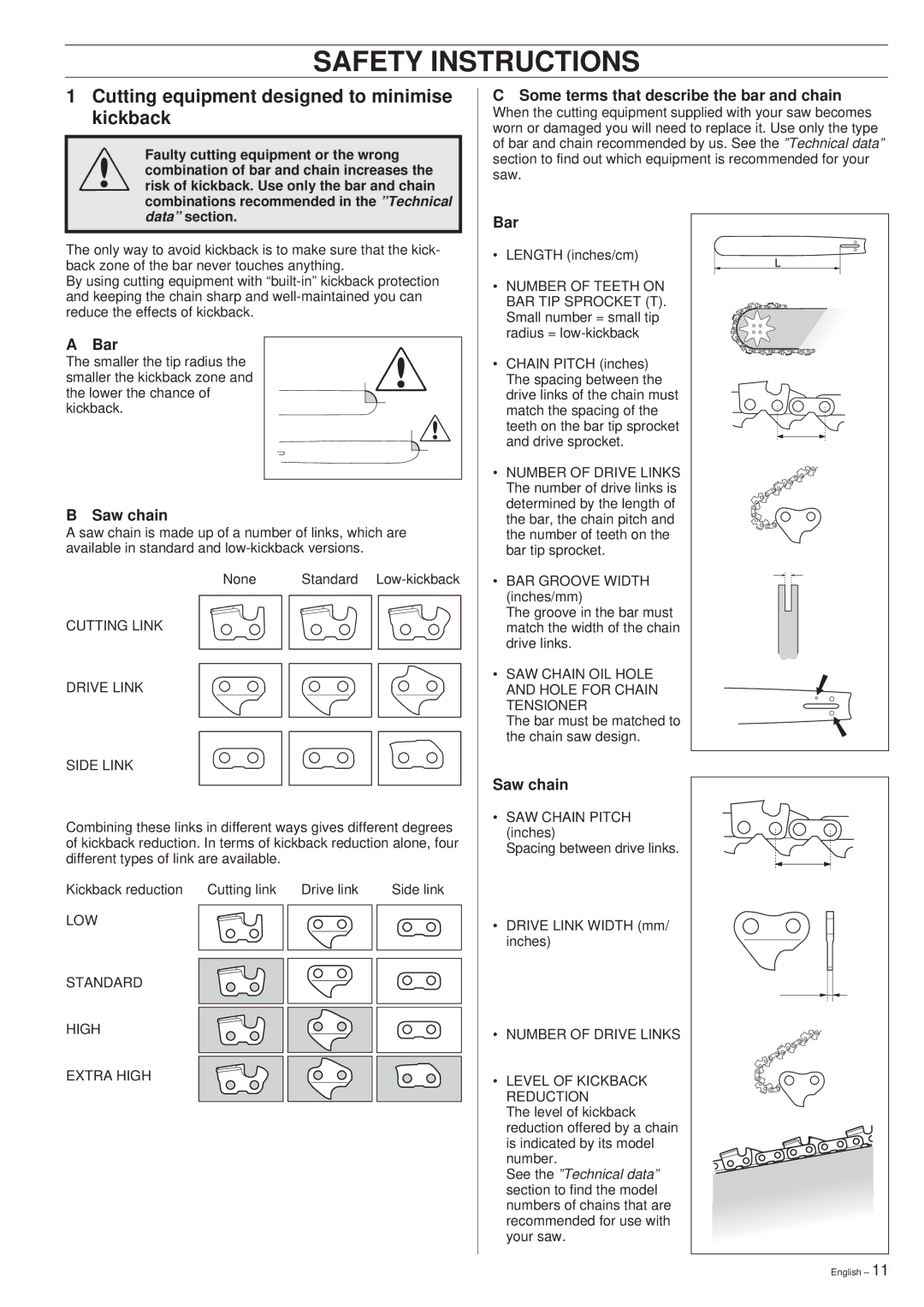 Husqvarna 49 Cutting equipment designed to minimise kickback, Bar, Saw chain, Some terms that describe the bar and chain 