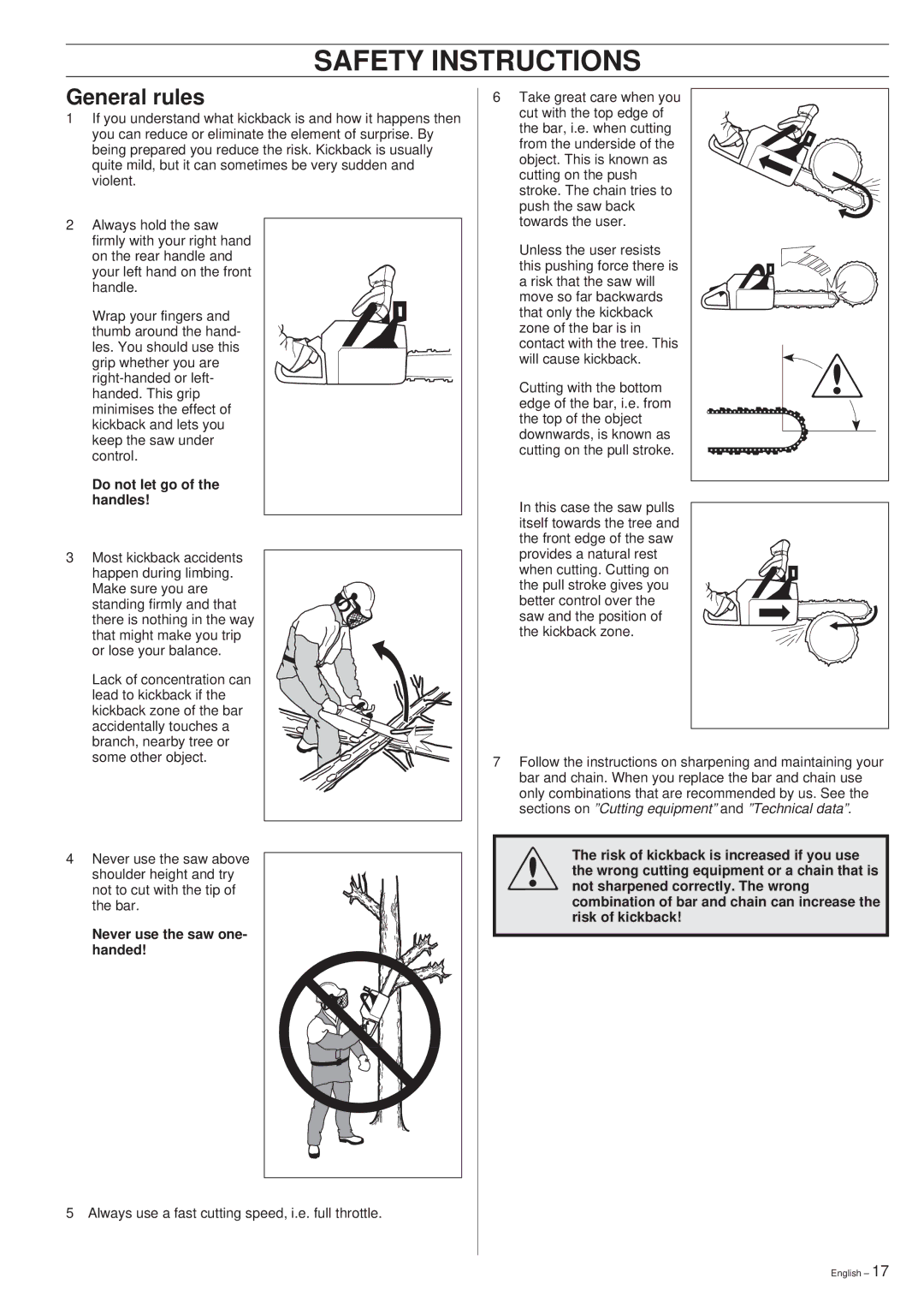 Husqvarna 49 manual General rules, Do not let go of the handles 