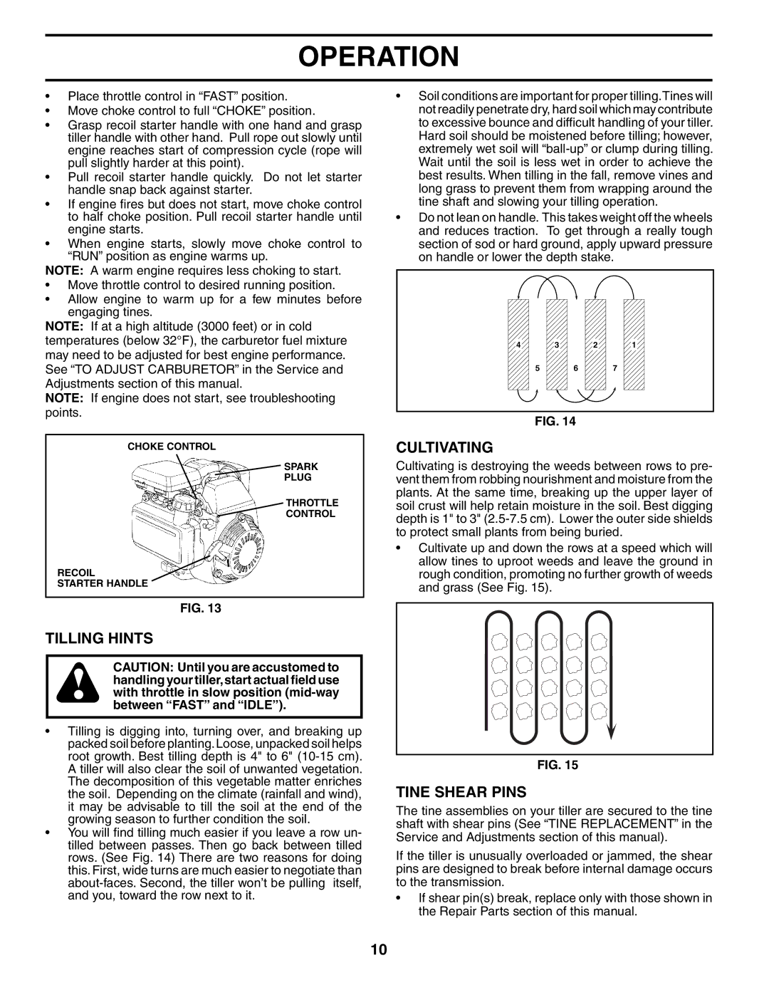 Husqvarna 500RTT owner manual Tilling Hints, Cultivating, Tine Shear Pins 