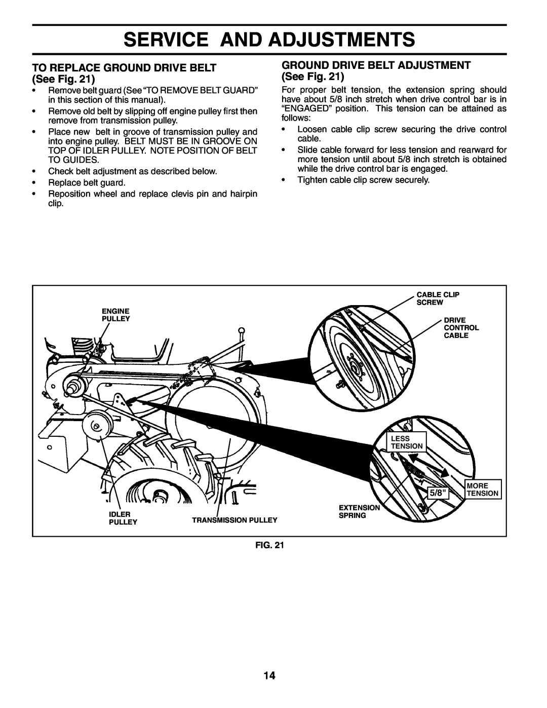 Husqvarna 500RTT TO REPLACE GROUND DRIVE BELT See Fig, GROUND DRIVE BELT ADJUSTMENT See Fig, Service And Adjustments 