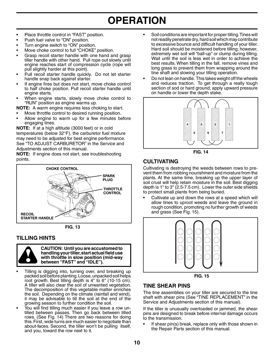 Husqvarna 500RTTA owner manual Tilling Hints, Cultivating, Tine Shear Pins 