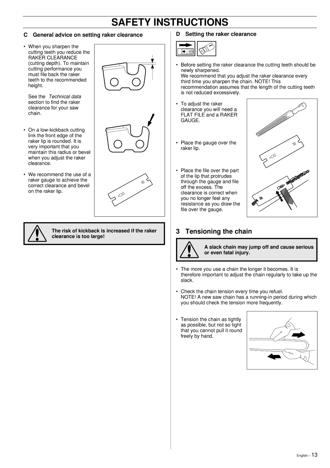 Husqvarna 51 manual Tensioning the chain, General advice on setting raker clearance, Setting the raker clearance 