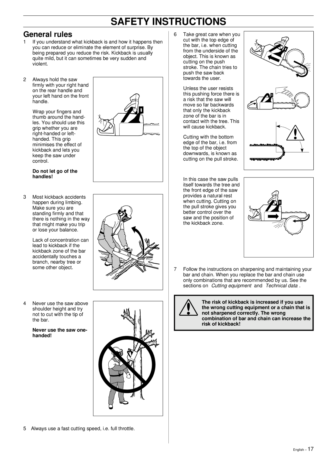 Husqvarna 51 manual General rules, Do not let go of the handles 