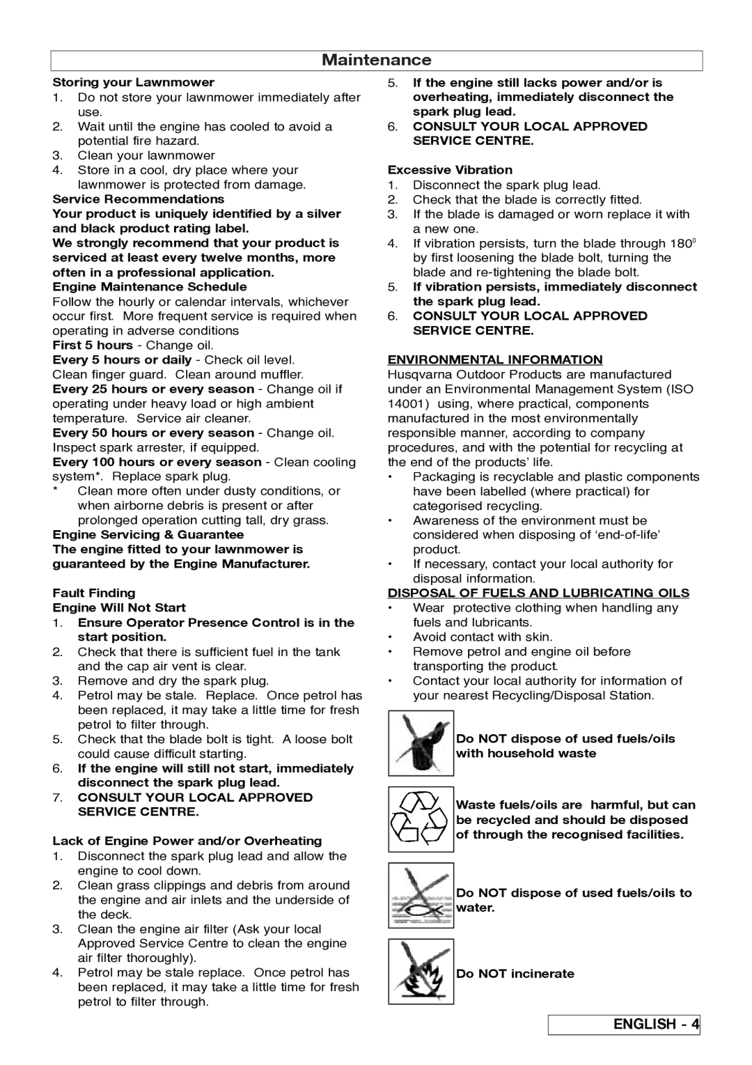 Husqvarna 5118761-06 manual Consult Your Local Approved Service Centre, Disposal of Fuels and Lubricating Oils 