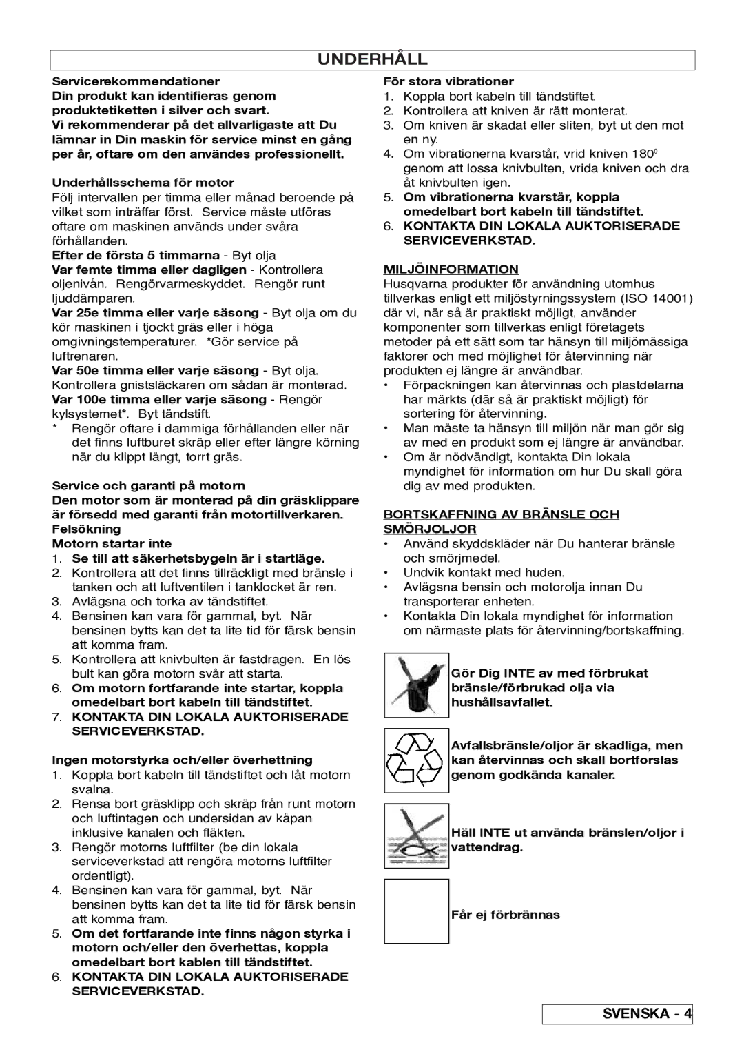 Husqvarna 5118761-06 manual Underhåll, Kontakta DIN Lokala Auktoriserade Serviceverkstad, För stora vibrationer 