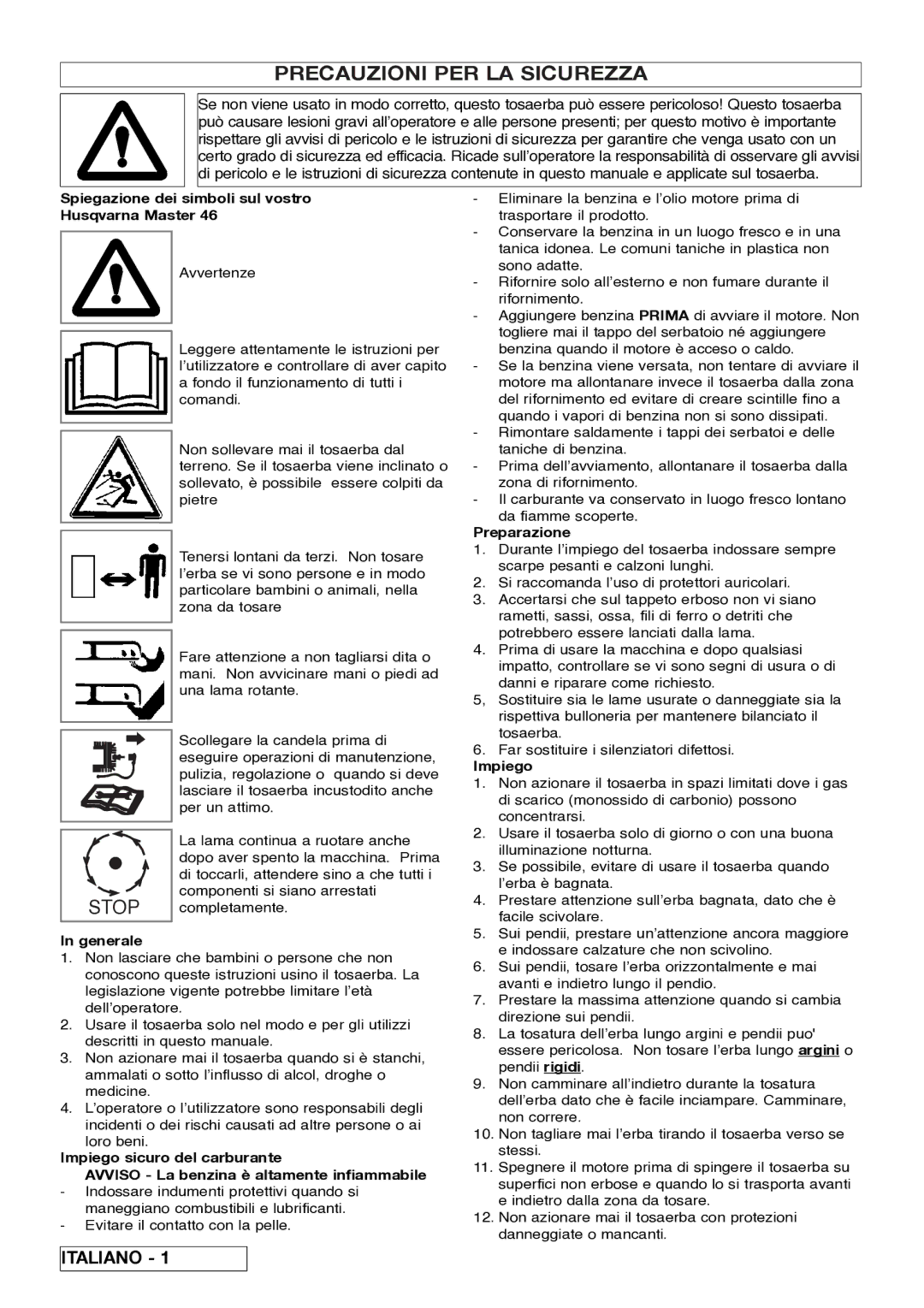 Husqvarna 5118761-06 Precauzioni PER LA Sicurezza, Spiegazione dei simboli sul vostro Husqvarna Master, Generale, Impiego 