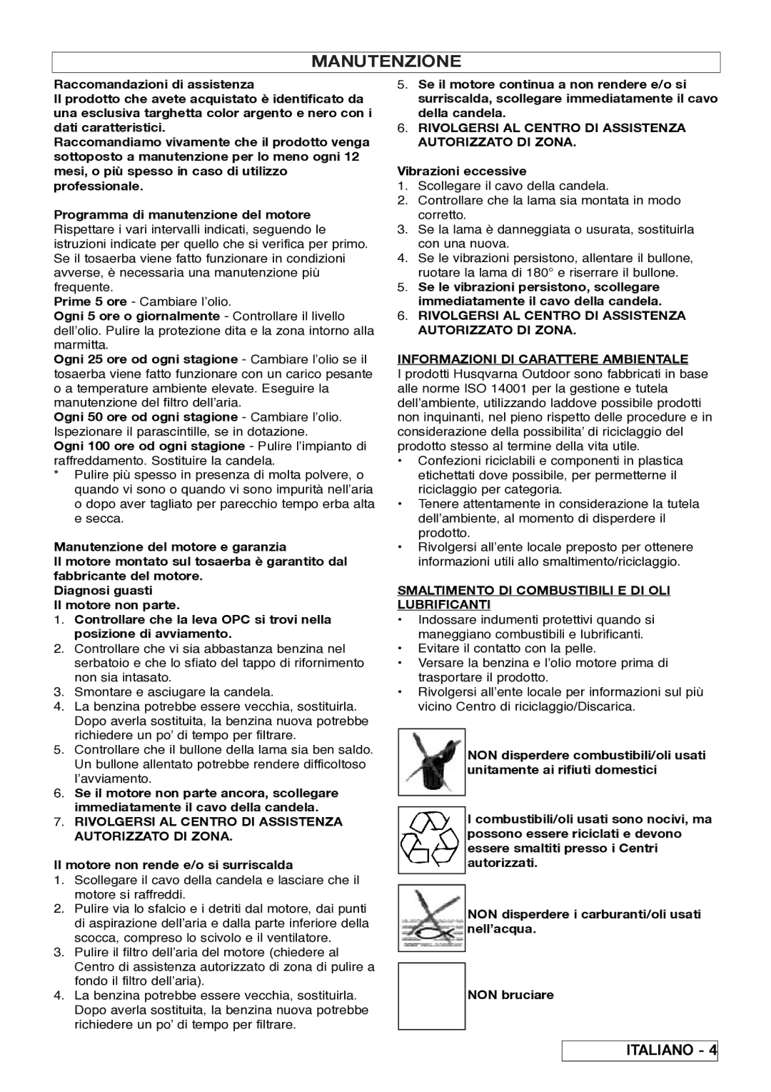 Husqvarna 5118761-06 manual Manutenzione, Rivolgersi AL Centro DI Assistenza Autorizzato DI Zona, Vibrazioni eccessive 